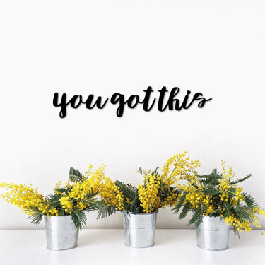 You Got This Sign | Metal Word Art | Motivational Wall Quote | Inspirational Wall Art | Office Decor | Kids Room Wall Hanging | Wall Words